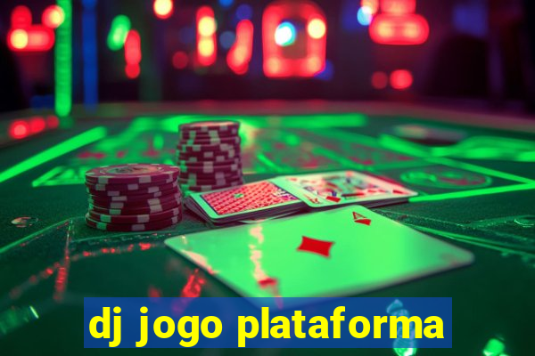 dj jogo plataforma